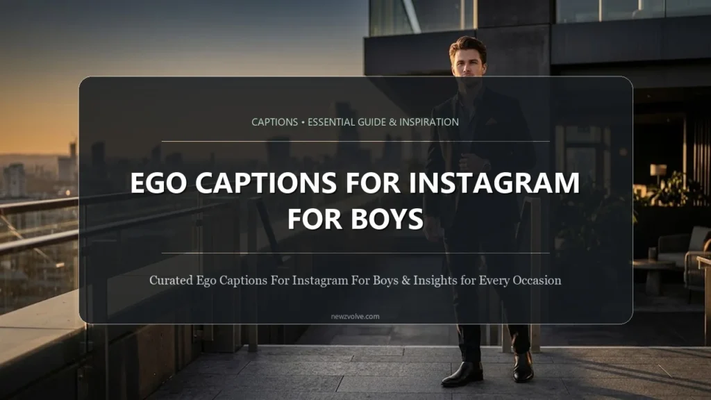 Ego Captions for Instagram for Boys